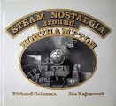 Steam Nostalgia Around Northampton by COLEMAN, Richard & RAJCZONEK, Joe 